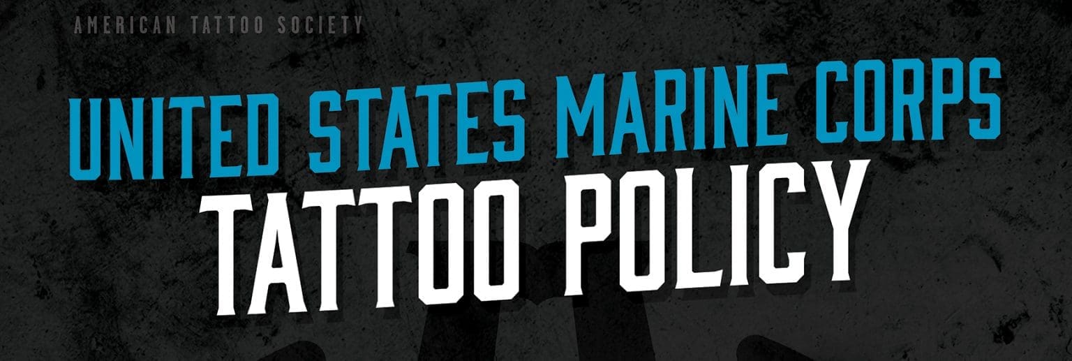 US Marines Tattoo Policy (Updated for the New 2021 Guidelines